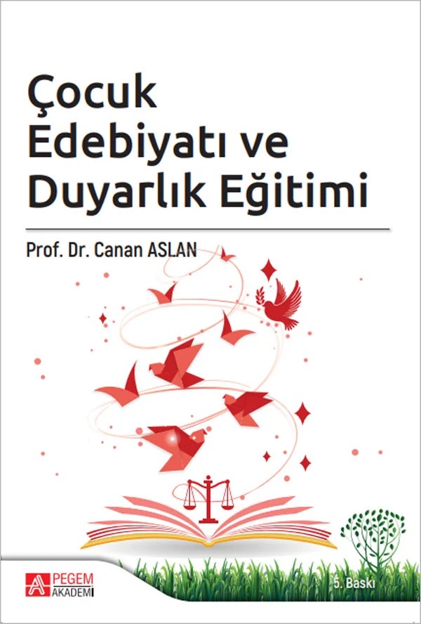 Çocuk Edebiyatı ve Duyarlık Eğitimi – Canan Aslan – Pegem Akademi Yayıncılık kitap kapağı