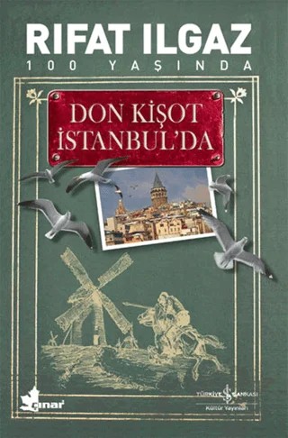 Don Kişot İstanbul’da – Rıfat Ilgaz – İş Bankası Kültür Yayınları kitap kapağı