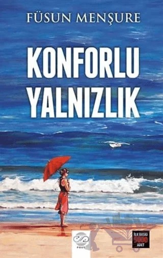 Konforlu Yalnızlık – Füsun Menşure – Post Yayınevi kitap kapağı