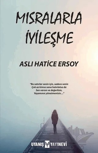 Mısralarla İyileşme – Aslı Hatice Ersoy – Uyanış Yayınevi kitap kapağı