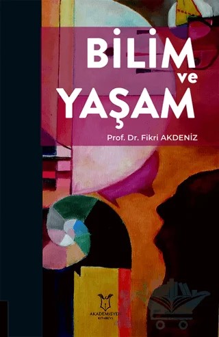 Bilim ve Yaşam – Fikri Akdeniz – Akademisyen Kitabevi kitap kapağı