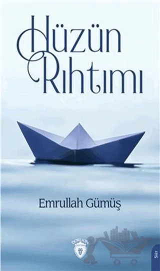 Hüzün Rıhtımı – Emrullah Gümüş – Dorlion Yayınları kitap kapağı