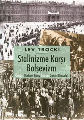 Stalinizme Karşı Bolşevizm – Lev Davidoviç Troçki – Yazın Yayıncılık kitap kapağı