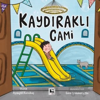 Kaydıraklı Cami – Ayşegül Karakoç – Çınaraltı Yayınları kitap kapağı