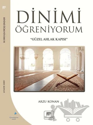 Dinimi Öğreniyorum – Arzu Konan – Gelenek Yayıncılık kitap kapağı