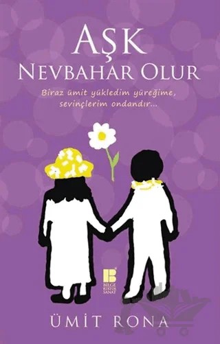 Aşk Nevbahar Olur – Ümit Rona – Bilge Kültür Sanat kitap kapağı