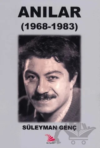 Anılar (1968-1983) – Süleyman Genç – Alp Yayınları kitap kapağı