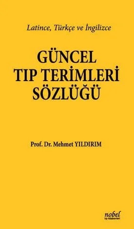 Güncel Tıp Terimleri Sözlüğü – Prof. Dr. Mehmet Yıldırım – Nobel Tıp Kitabevleri kitap kapağı