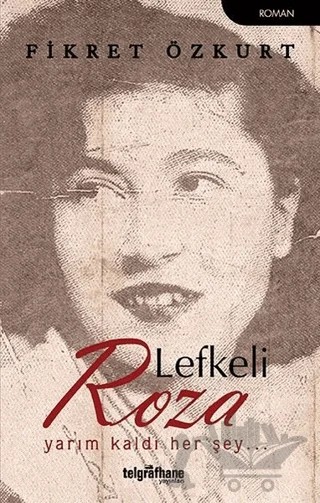 Lefkeli Roza – Fikret Özkurt – Telgrafhane Yayınları kitap kapağı
