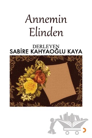 Annemin Elinden – Kolektif – Cinius Yayınları kitap kapağı