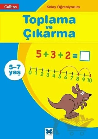 Toplama ve Çıkarma - Collins Kolay Öğreniyorum (5-7 Yaş) – Peter Clarke – Mavi Kelebek Yayınları kitap kapağı