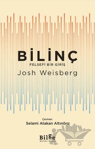 Bilinç – Josh Weisberg – Bilge Kültür Sanat kitap kapağı