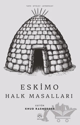 Eskimo Halk Masalları – Knud Rasmussen – Origo Yayınevi kitap kapağı
