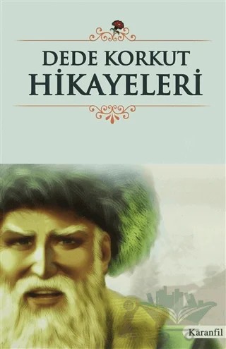 Dede Korkut Hikayeleri – Dede Korkut – Karanfil Yayınları kitap kapağı