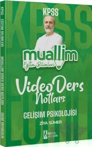 KPSS Eğitim Bilimleri Muallim Gelişim Psikolojisi Video Ders Notları – Kolektif – İSEM Yayıncılık kitap kapağı