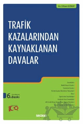 Trafik Kazalarından Kaynaklanan Davalar – Erhan Günay – Seçkin Yayıncılık kitap kapağı