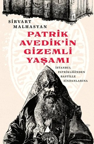 Patrik Avedik'in Gizemli Yaşamı – Sirvart Malhasyan – Aras Yayıncılık kitap kapağı