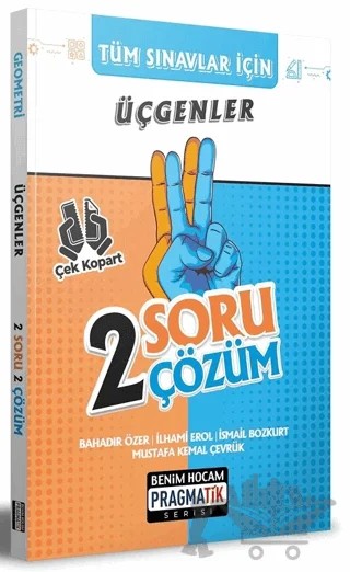 Tüm Sınavlar İçin Üçgenler 2 Soru 2 Çözüm Fasikülü Pragmatik Serisi – Bahadır Özer – Benim Hocam Yayınları kitap kapağı