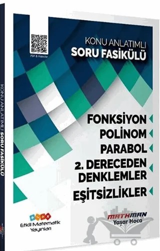 AYT Matematik Fonksiyon Polinom Parabol 2. Dereceden Denklemler ve Eşitsizlik Konu Anlatımlı Soru Fasikülü – Yaşar Hoca – Etkili Matematik Yayınları kitap kapağı