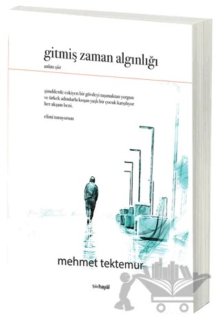 Gitmiş Zaman Algınlığı – Mehmet Tektemur – Hayal Yayınları kitap kapağı