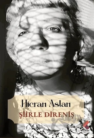 Şiirle Direniş – Hicran Aslan – Klaros Yayınları kitap kapağı