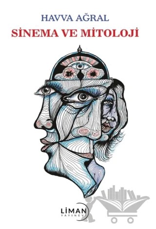 Sinema ve Mitoloji – Havva Ağral – Liman Yayınevi kitap kapağı