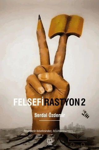 Felsefirastyon 2 – Serdal Özdemir – Luna Yayınları kitap kapağı