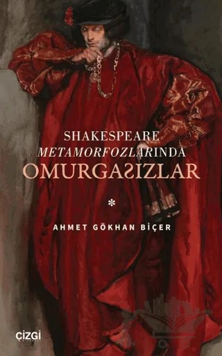 Shakespeare Metamorfozlarında Omurgasızlar – Ahmet Gökhan Biçer – Çizgi Kitabevi Yayınları kitap kapağı