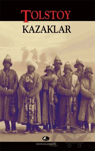 Kazaklar – Lev Nikolayeviç Tolstoy – Şule Yayınları kitap kapağı