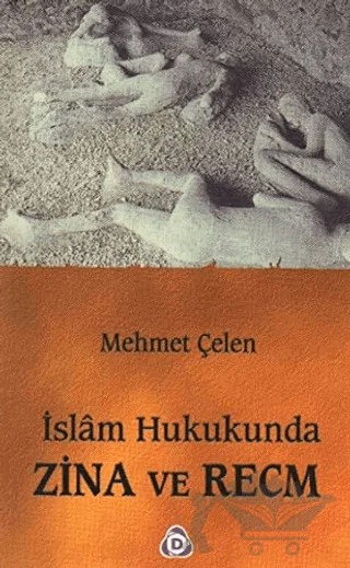 İslam Hukukunda Zina ve Recm – Mehmet Çelen – Düşün Yayıncılık kitap kapağı