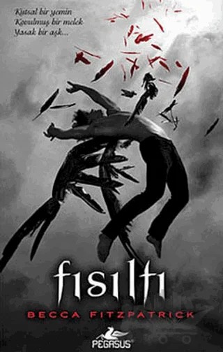 Fısıltı - Hush Hush Serisi 1. Kitap – Becca Fitzpatrick – Pegasus Yayınları kitap kapağı