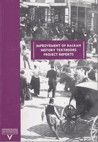 Improvement of Balkan History Textbooks Project Reports – Kolektif – Tarih Vakfı Yurt Yayınları kitap kapağı