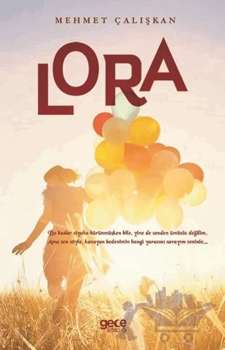 Lora – Mehmet Çalışkan – Gece Kitaplığı kitap kapağı