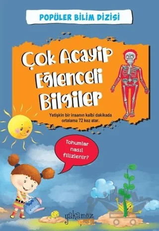 Çok Acayip Eğlenceli Bilgiler 2 – Kolektif – Yakamoz Yayınevi kitap kapağı