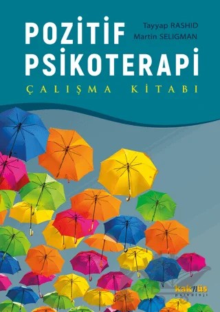 Pozitif Psikoterapi - Çalışma Kitabı – Martin Seligman, Tayyap Rashid – Kaknüs Yayınları kitap kapağı