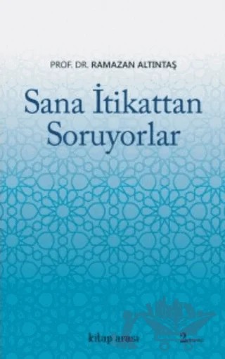 Sana İtikattan Soruyorlar – Ramazan Altıntaş – Kitap Arası kitap kapağı