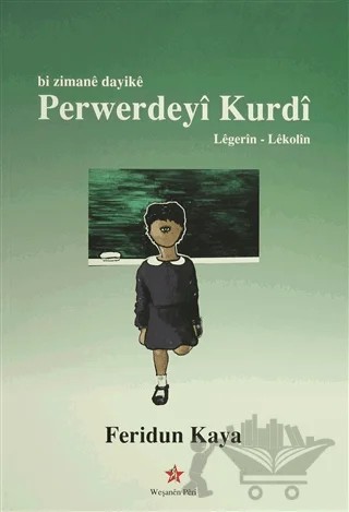 Bi Zimane Dayike Perwerdeyi Kurdi / Anadille Kürdçe Eğitim – Feridun Kaya – Peri Yayınları kitap kapağı
