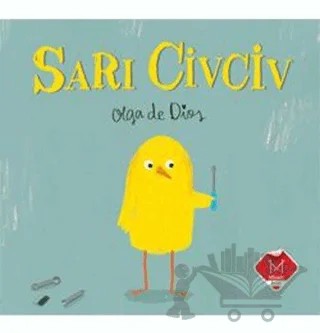 Sarı Civciv – Olga de Dios – Mikado Yayınları kitap kapağı