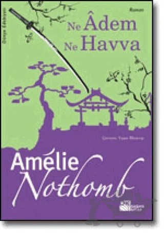 Ne Adem Ne Havva – Amelie Nothomb – Doğan Kitap kitap kapağı
