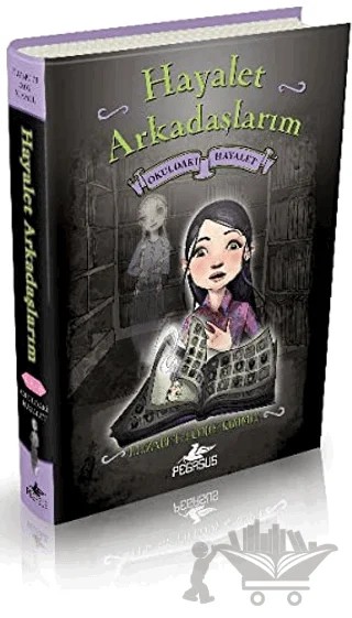 Hayalet Arkadaşlarım – Elizabeth Cody Kimmel – Pegasus Çocuk Yayınları kitap kapağı