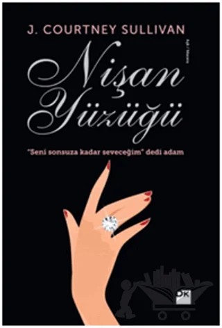 Nişan Yüzüğü – J. Courtney Sullivan – Doğan Kitap kitap kapağı