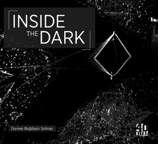 Inside The Dark – Zeynep Buğdaycı Solmaz – 40 Kitap kitap kapağı