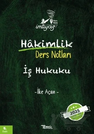 İmtiyaz Hâkimlik İş Hukuku Ders Notu – İlke Açan – Temsil Kitap kitap kapağı