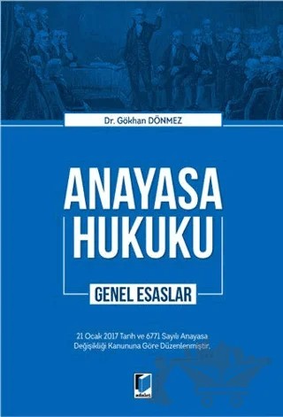 Anayasa Hukuku Genel Esaslar – Gökhan Dönmez – Adalet Yayınevi kitap kapağı