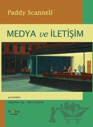 Medya ve İletişim – Paddy Scannell – Ütopya Yayınevi kitap kapağı