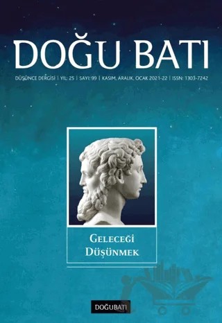 Doğu Batı Düşünce Dergisi Yıl: 25 Sayı: 99 - Geleceği Düşünmek – Doğu Batı Dergileri kitap kapağı