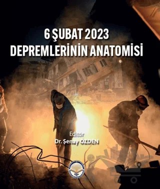 6 Şubat 2023 Depremlerinin Anatomisi – Kolektif – Türk İdari Araştırmaları Vakfı kitap kapağı