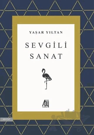 Sevgili Sanat – Yaşar Yıltan – Baygenç Yayıncılık kitap kapağı
