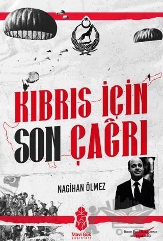 Kıbrıs İçin Son Çağrı – Nagihan Ölmez – Mavi Gök Yayınları kitap kapağı
