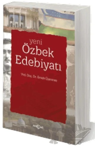 Yeni Özbek Edebiyatı – Emek Üşenmez – Akçağ Yayınları kitap kapağı